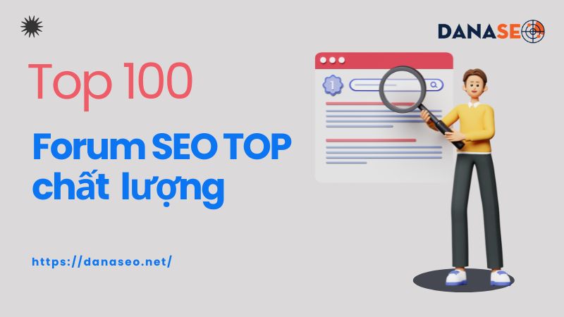 Diễn đàn đi backlink Danh sách 100 forum & hướng dẫn chi tiết