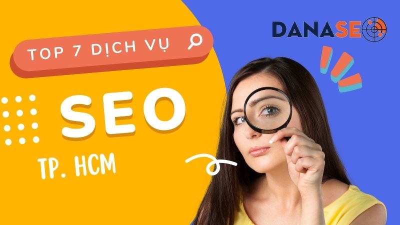 Top 7 dịch vụ seo tp hcm