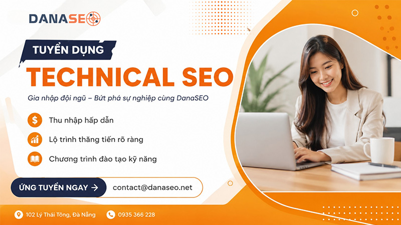 danaseo-tuyen-nhan-vien-technical-seo-thang-8-2026-danaseo